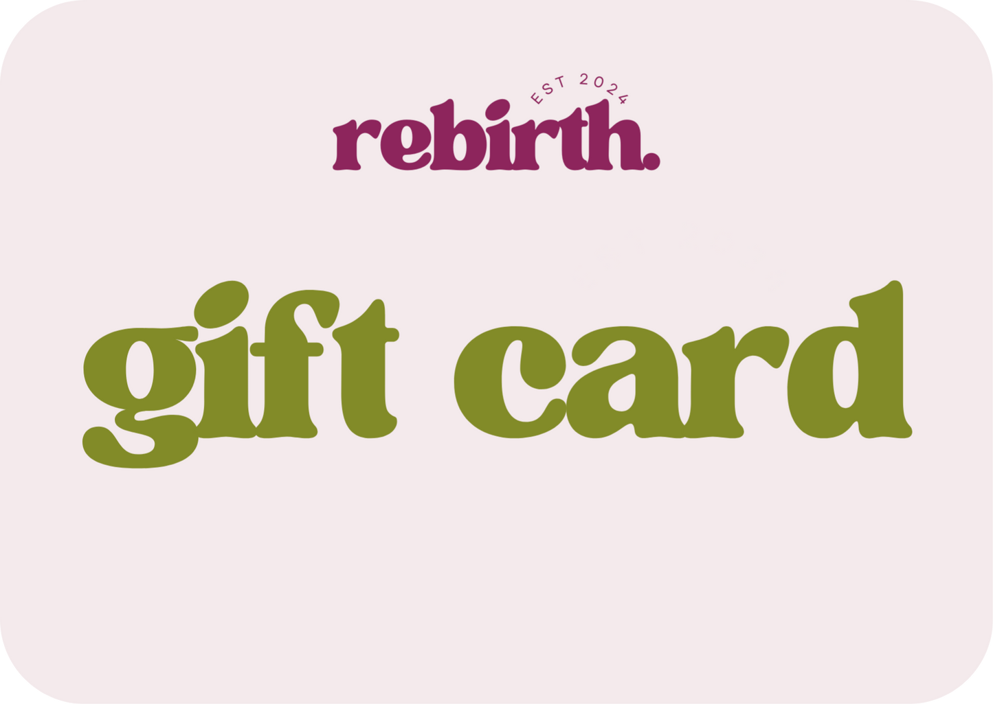 rebirth gift card